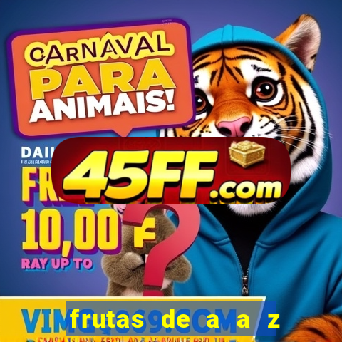 frutas de a a z frutas do cerrado de